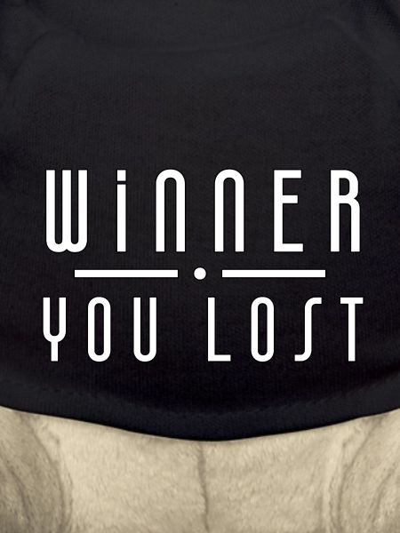 Winner you lost