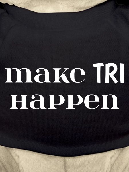 Make TRI Happen. Triathlon Gift