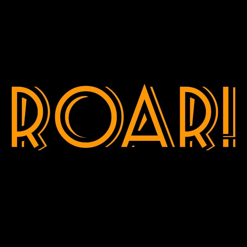 ROAR!