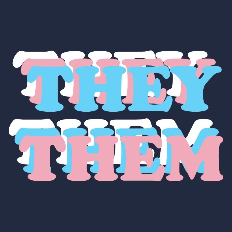 They / Them pronouns trans non-binary agender LGBT