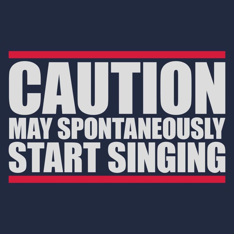 may spontaneously start singing