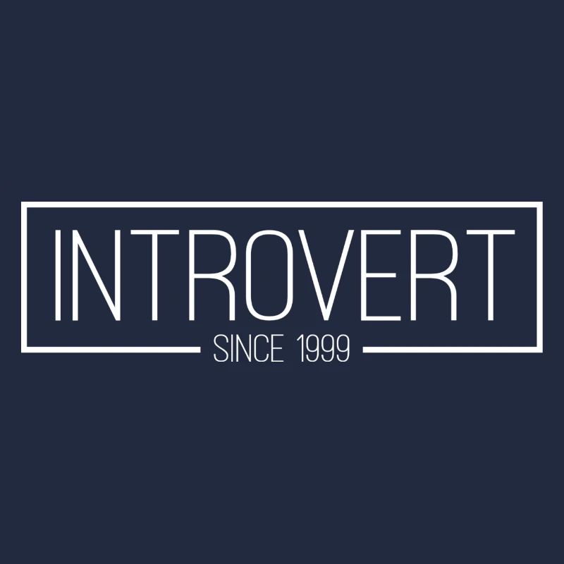 Introvert since 1999 white