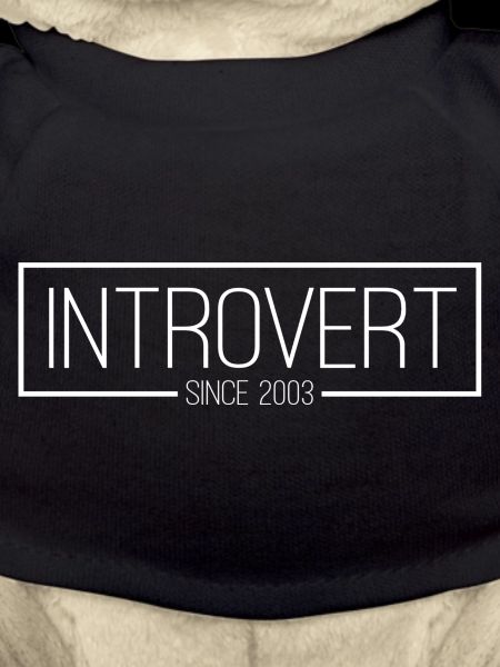Introvert since 2003 white