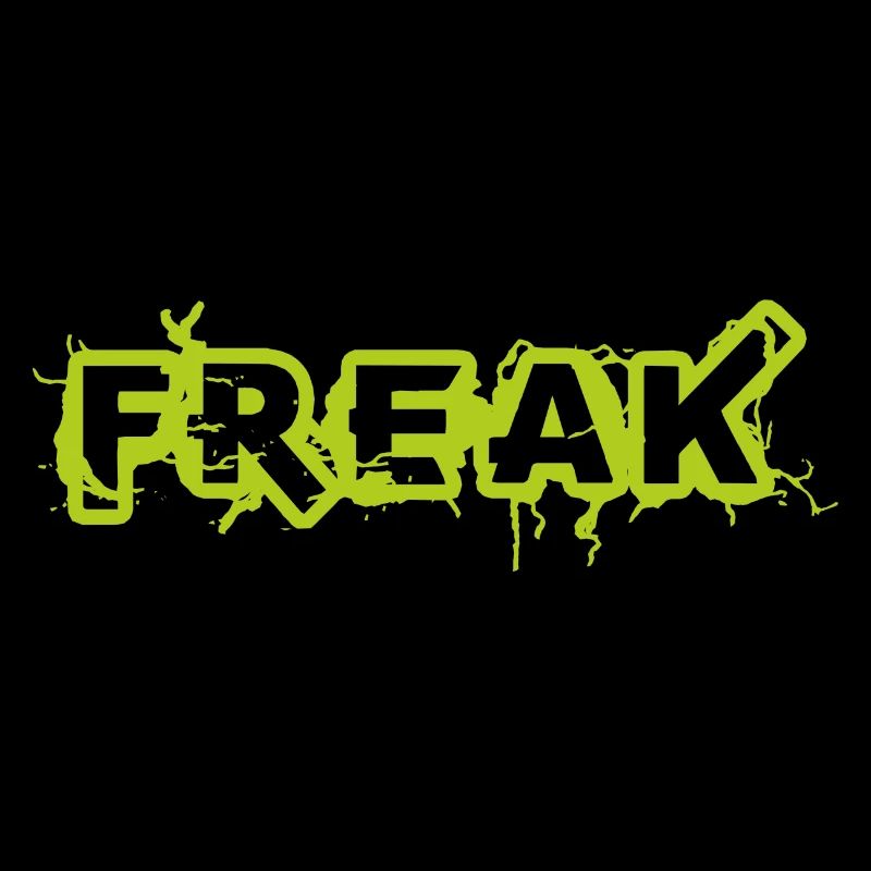 Freak Spruch Sprüche Geschenkidee