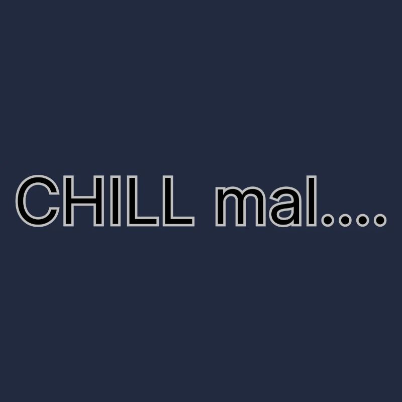 CHILL mal