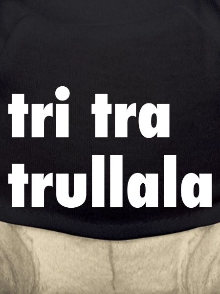 Tri tra trullala