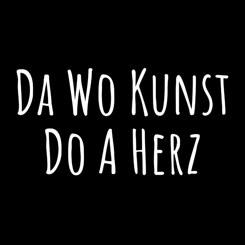 Da wo Kunst do a Herz