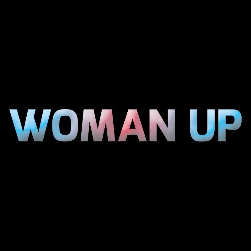 Woman Up