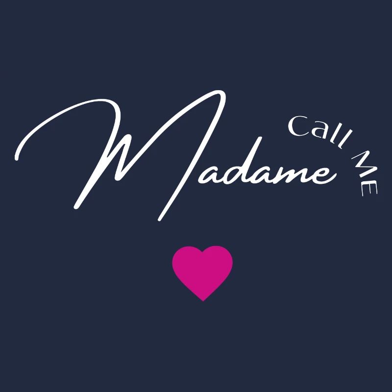 Call me madame