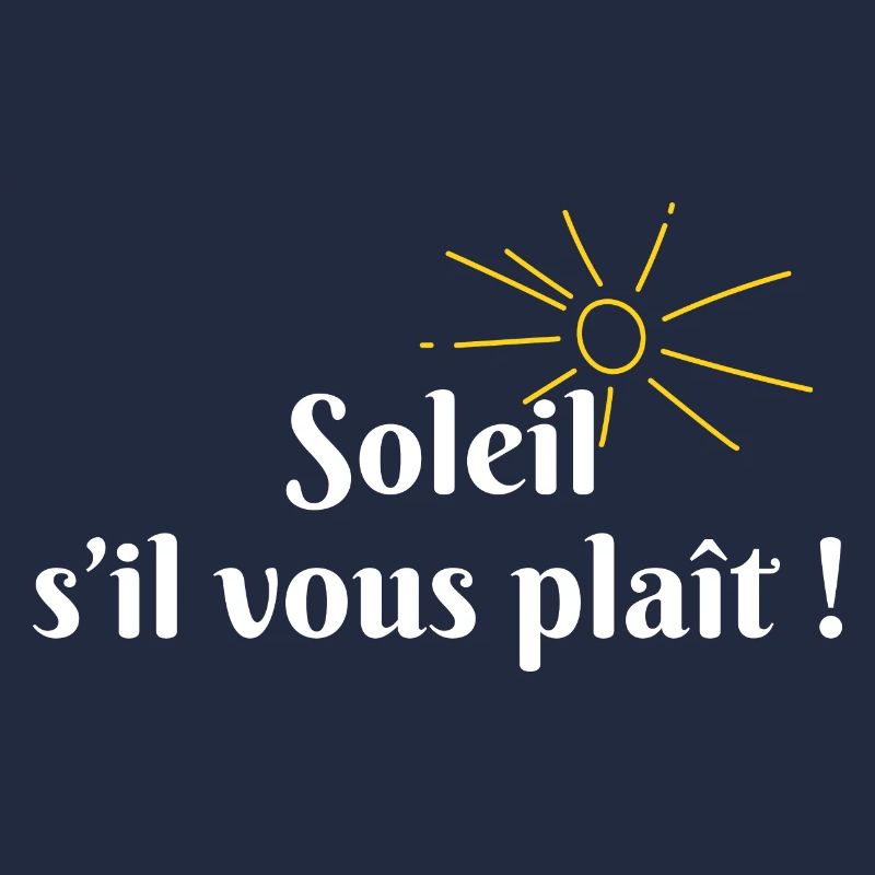 Soleil s’il vous plaît