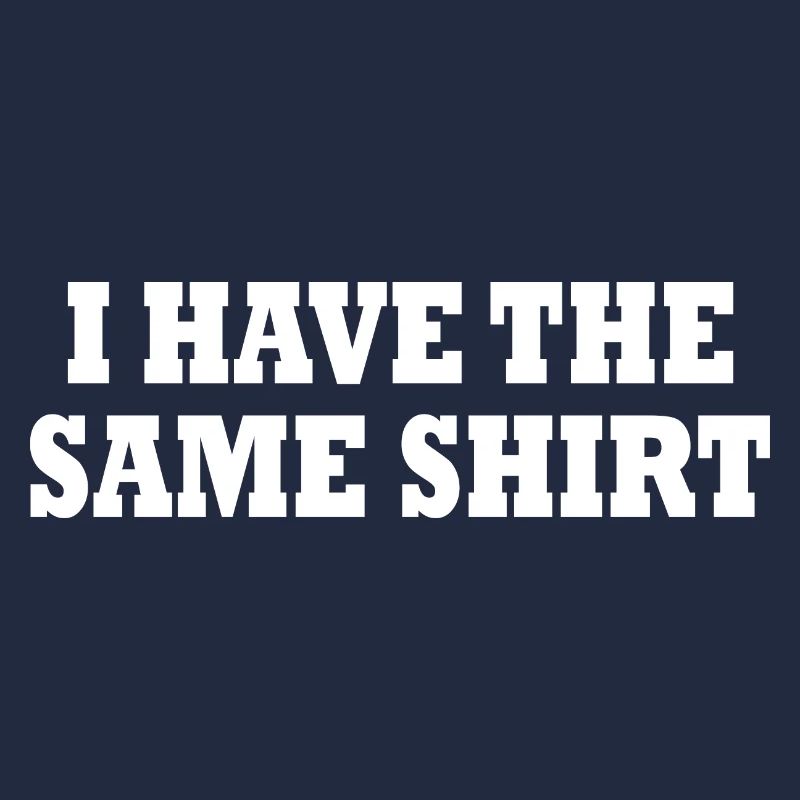 i have the same shirt
