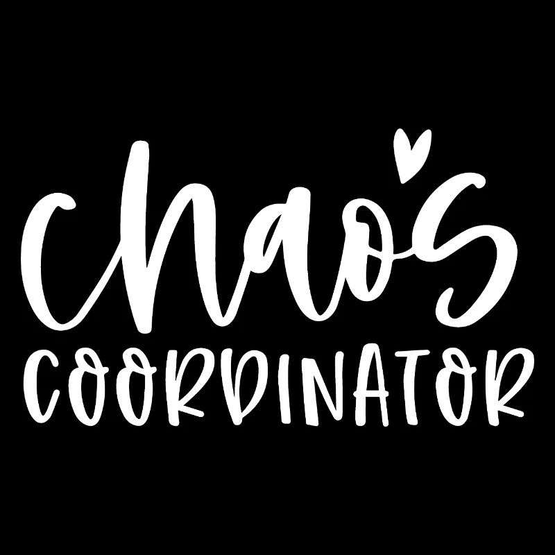 Chaos Coordinator Fun Mom Life Humor