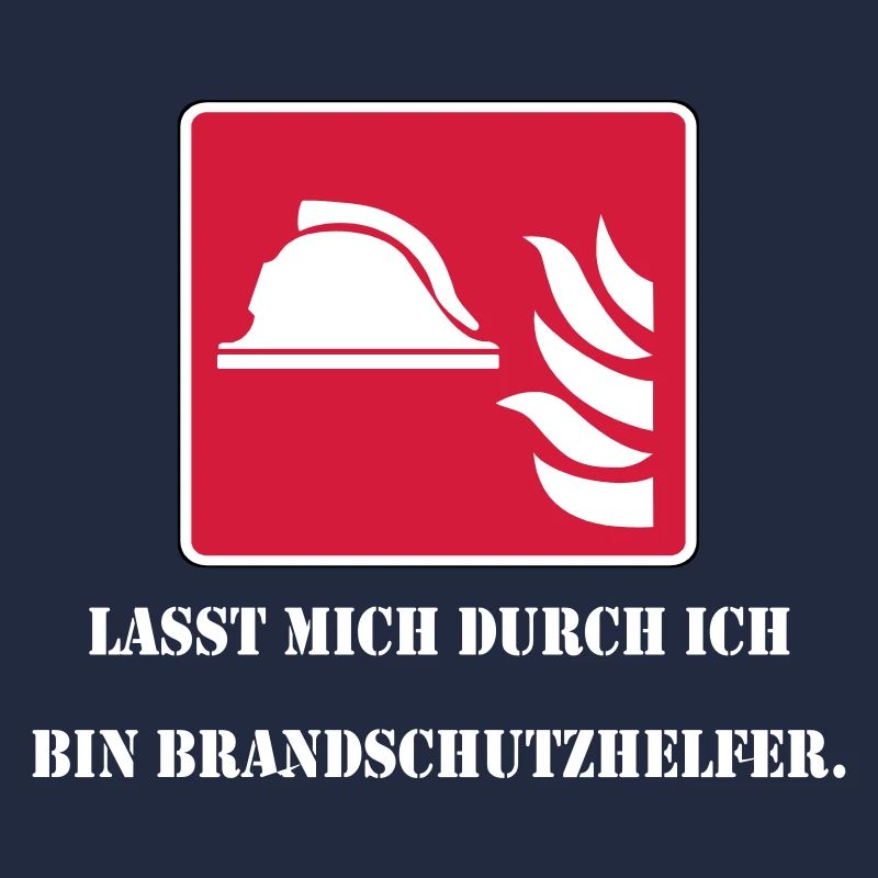 Lasst mich durch ich bin Brandschutzhelfer (weiß)