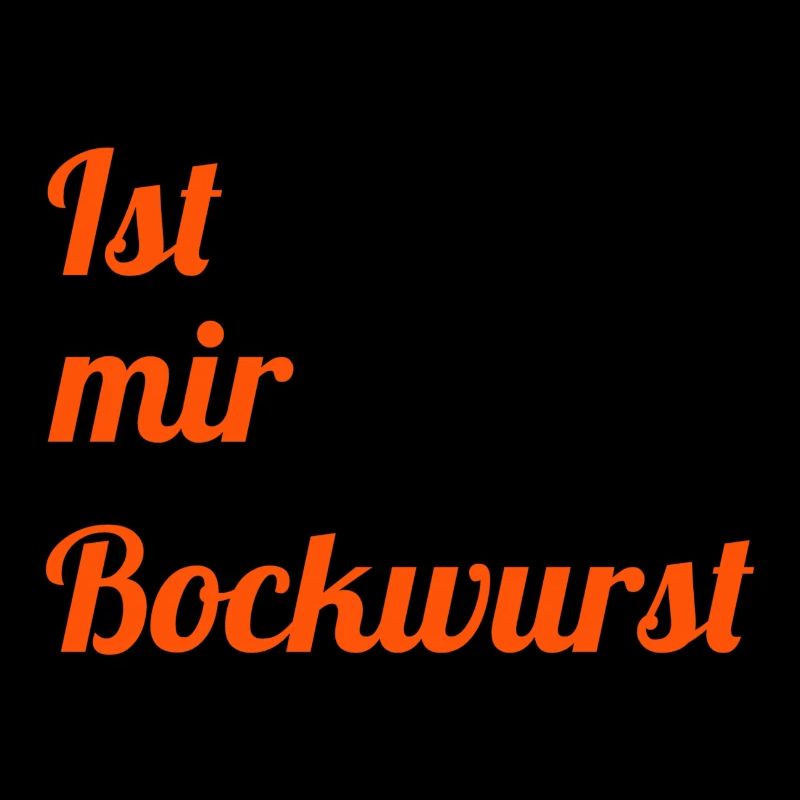 Ist mir Bockwurst