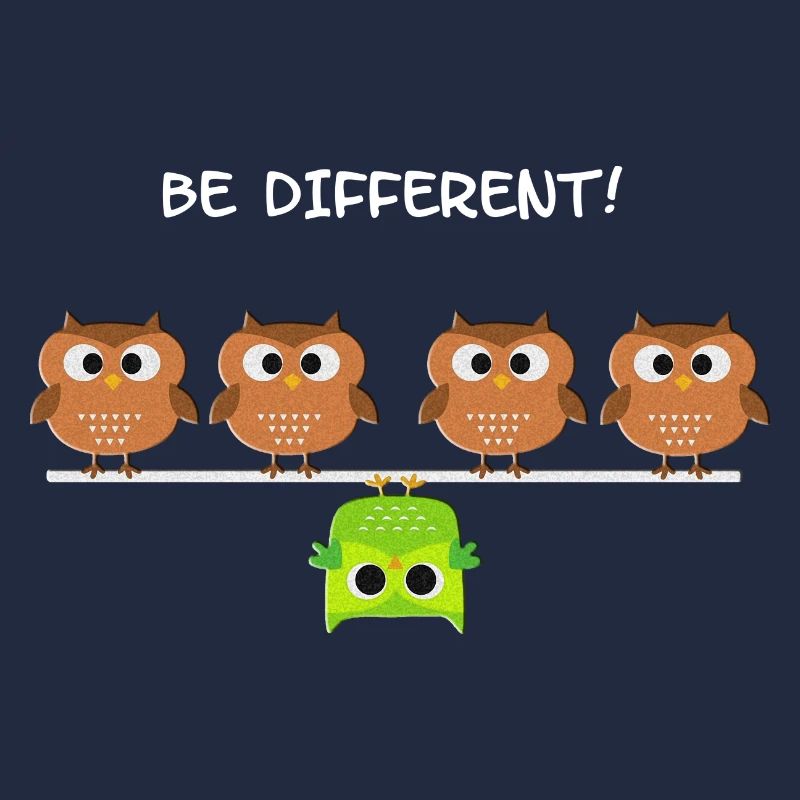 Être différent! - sois différent!