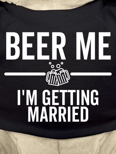 Beer Me I'm Getting Married