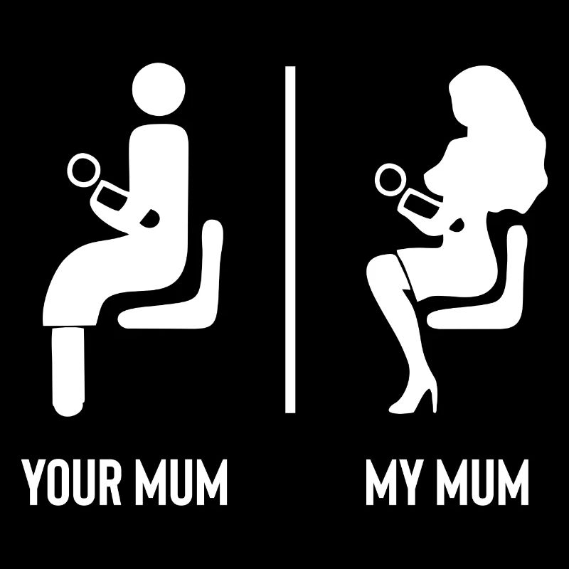 ta mère ma maman