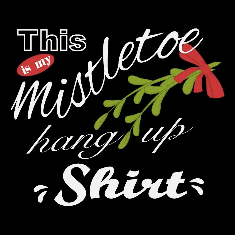 Mistletoe hanging shirt