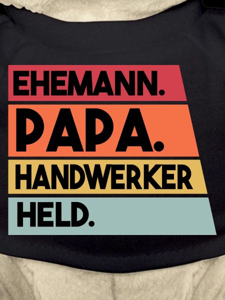Ehemann Papa Handwerker Held