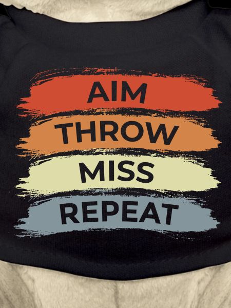 Aim Throw Miss Repeat