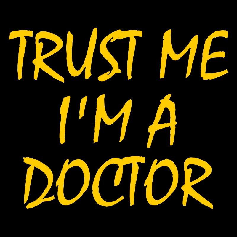 trust me im a doctor