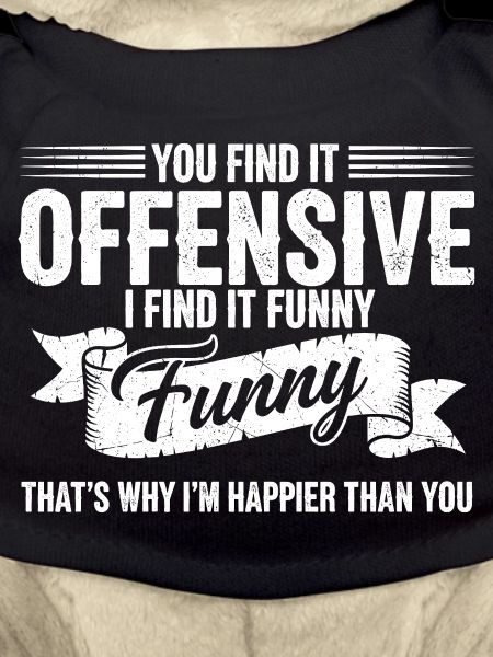 Sarcastic Offensive Happy Feeling Quote