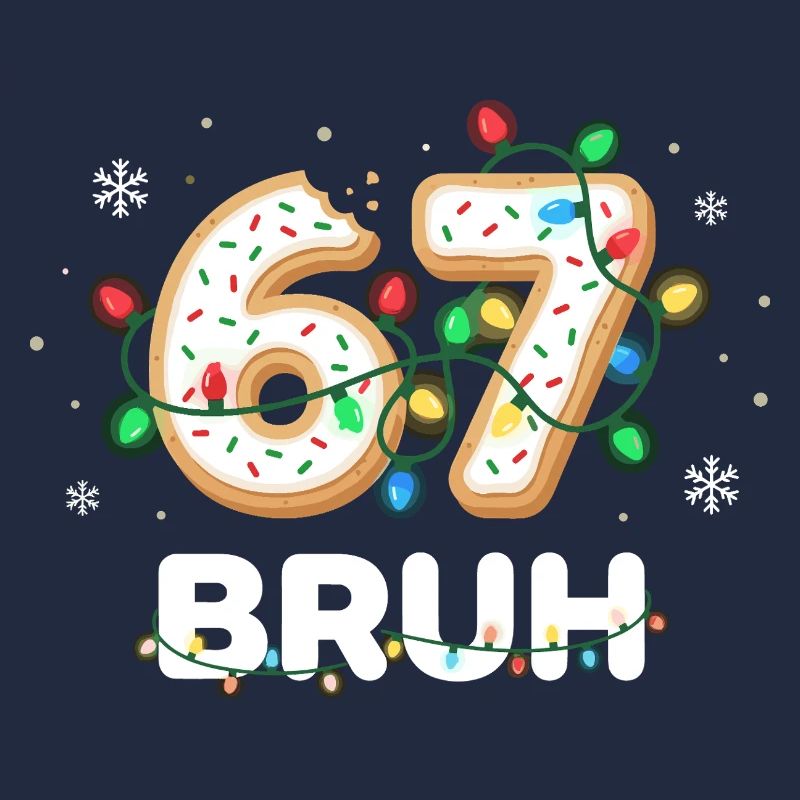 Bruh 67 Christmas Meme Six Seven Funny Gift