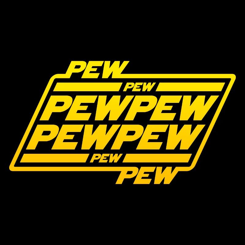 Pew Pew Pew