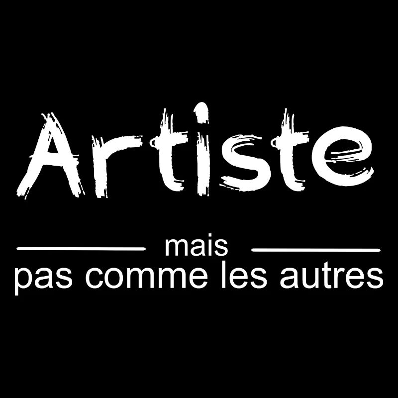 Artiste mais pas comme les autres