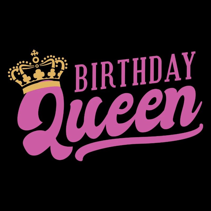 Birthday Queen