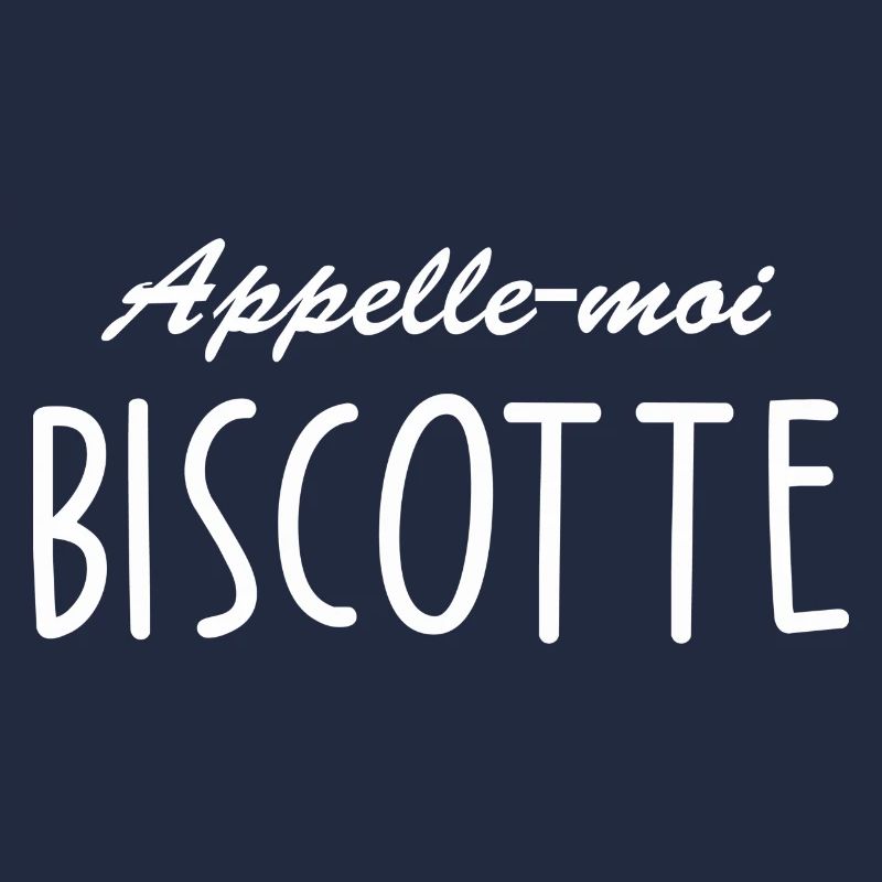 Appelle moi biscotte