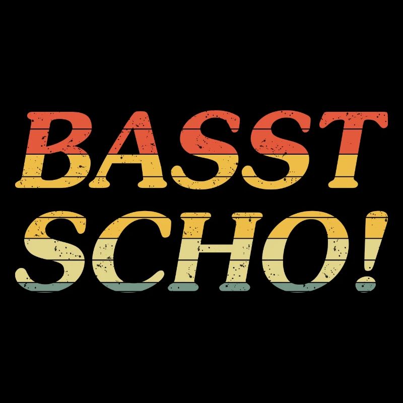 Basst Scho!