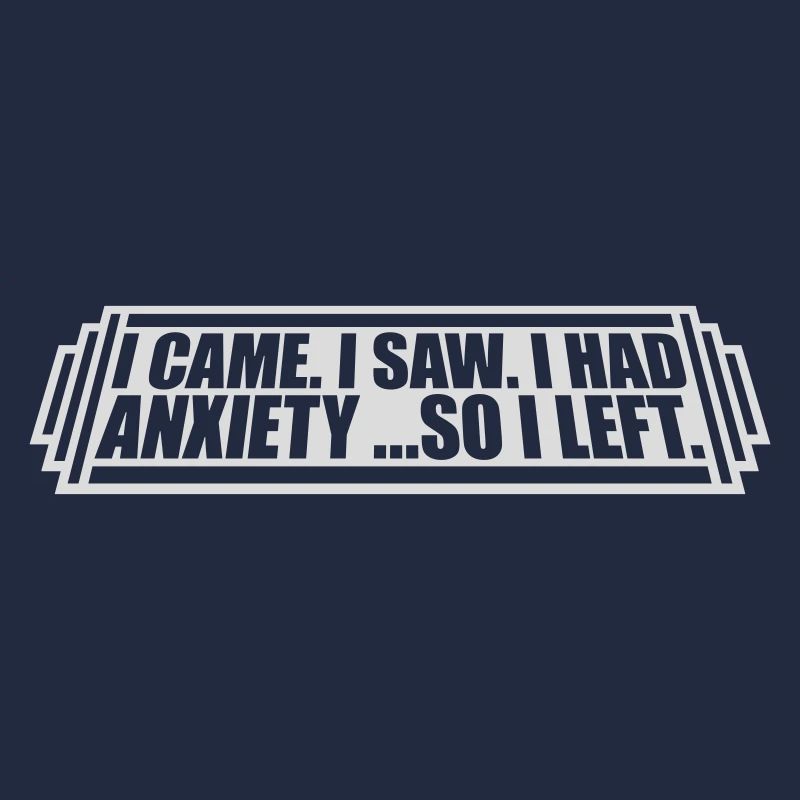 I had anxiety saying