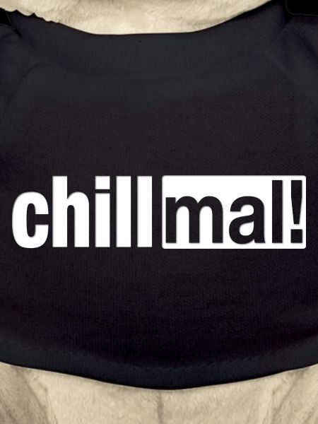 Chill mal!