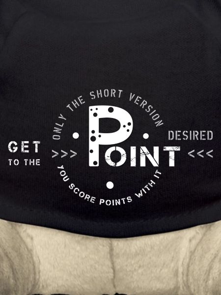 get to the point