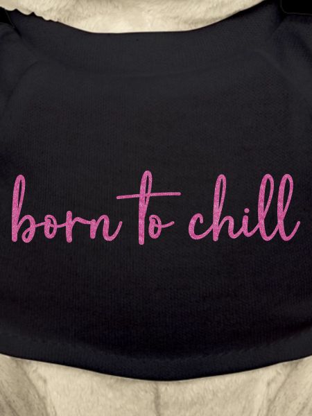 Born to chill