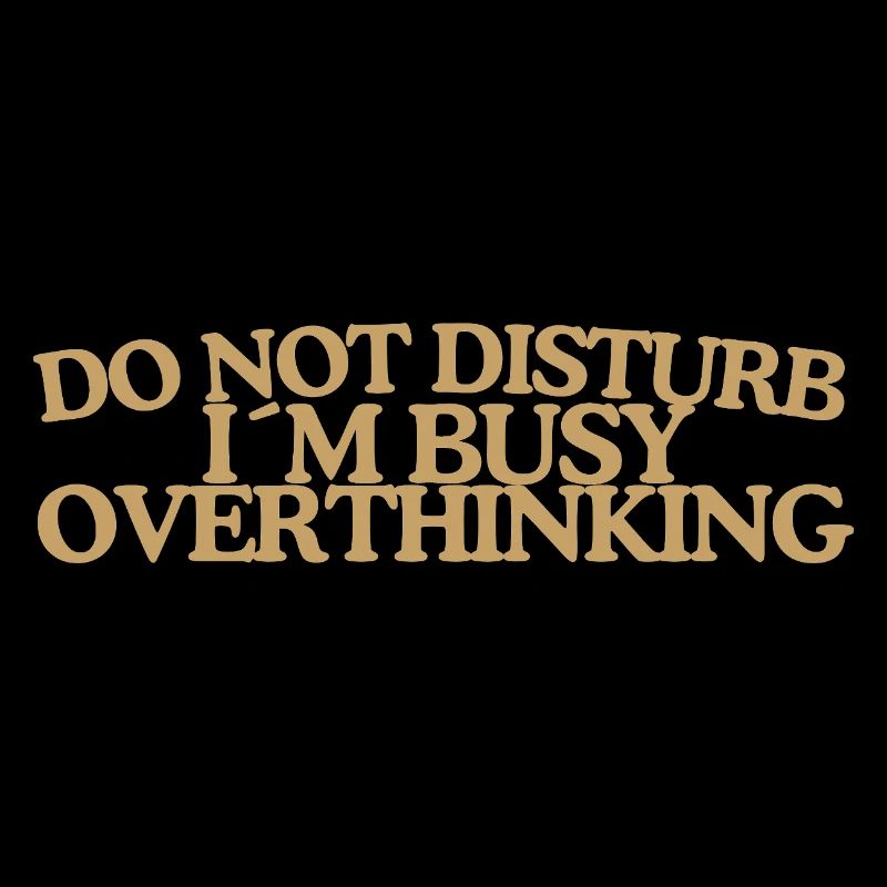 Do not disturb Overthinking Retro Spruch Gold