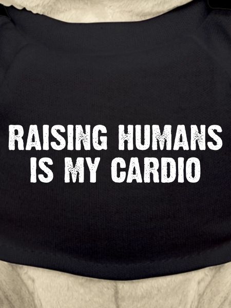 Raising Humans Is My Cardio