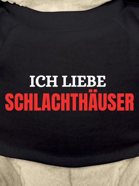 Ich liebe Schlachthäuser