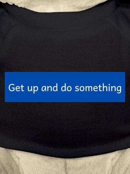 get up and do something