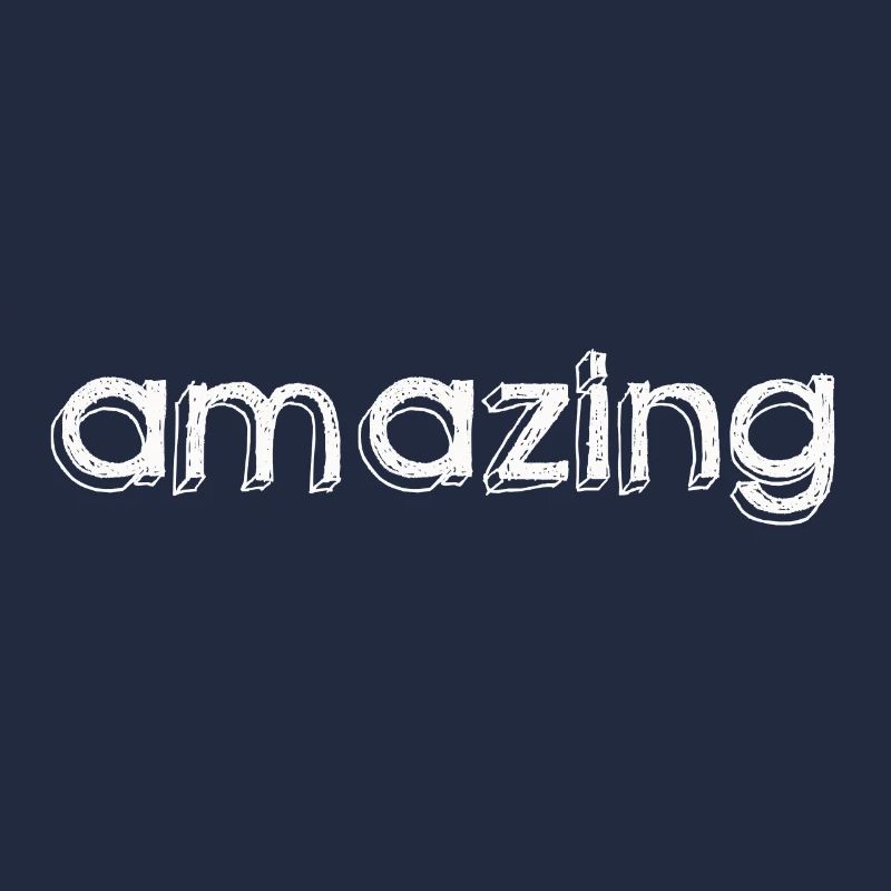 AMAZING