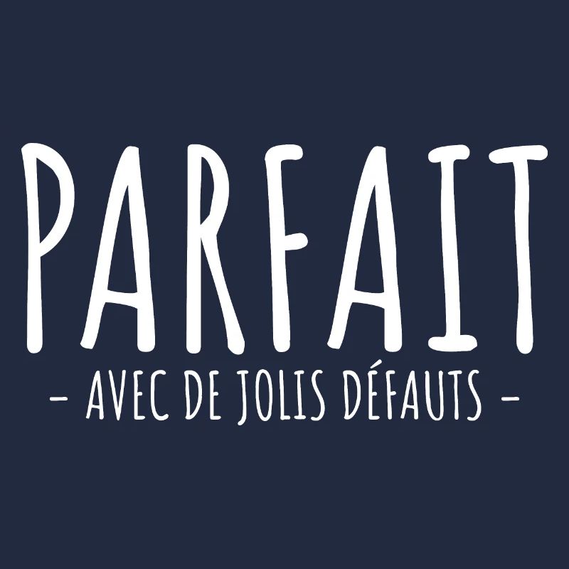 Parfait Avec De Jolis Défauts