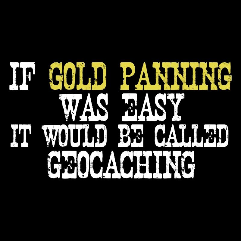 Gold Rush Gold Prospector Gold Prospecting Gift