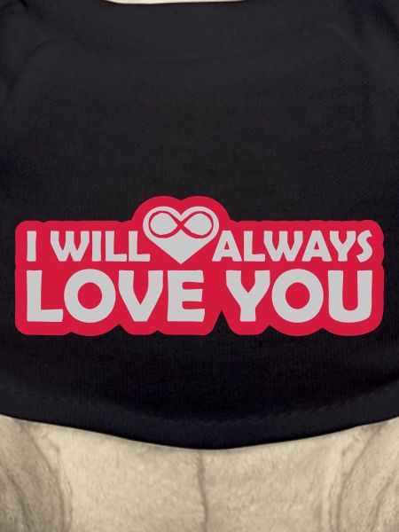 I will always love