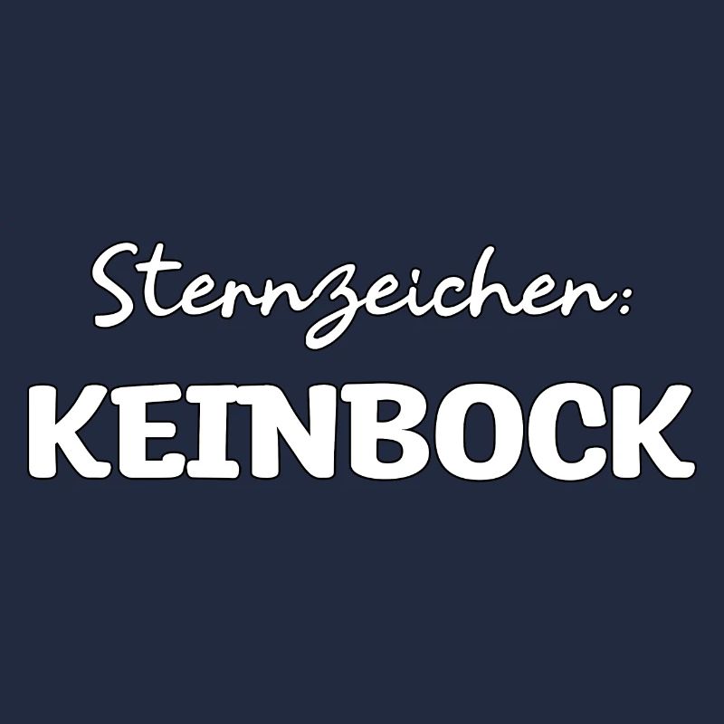 Sternzeichen kein Bock Geburtstag Geschenk