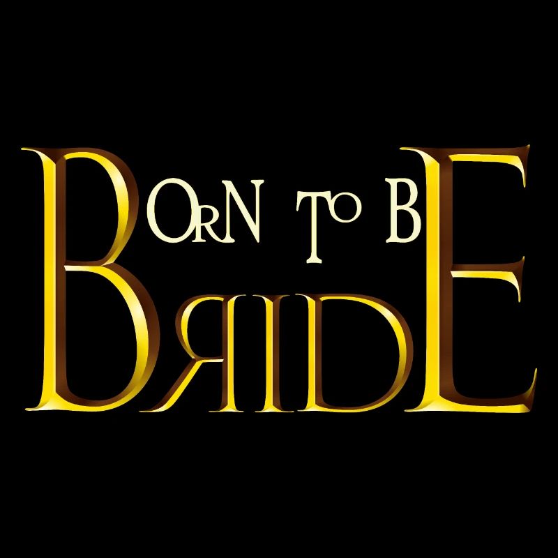 Born to be Bride
