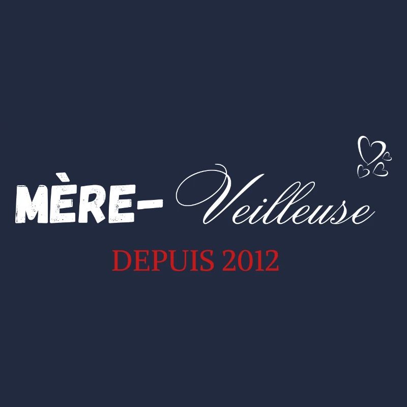 Mère veilleuse depuis 2012