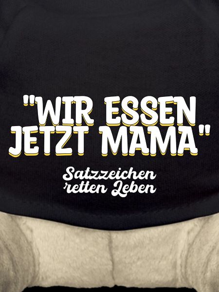 Wir essen jetzt Mama Geschenk