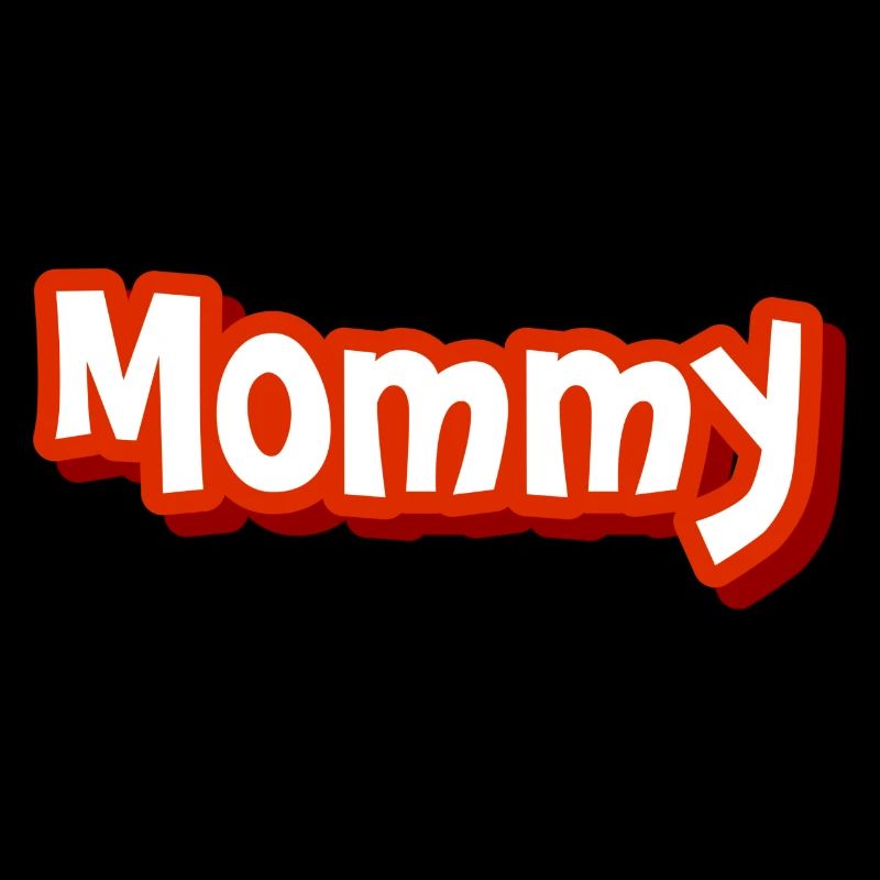 Muttertags Special "Mommy"