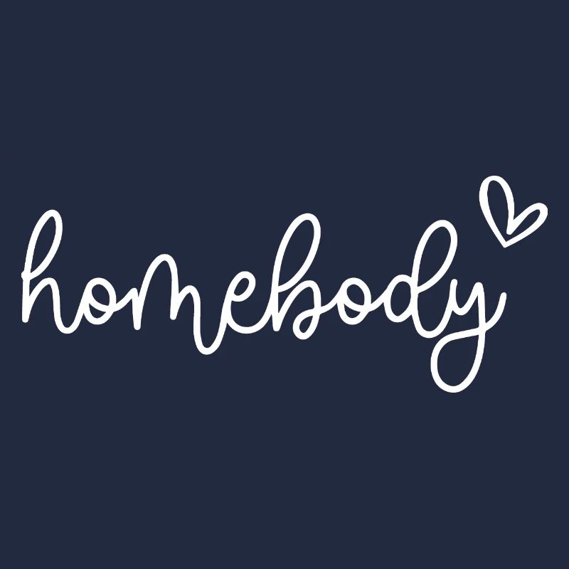 Homebody Heart Cozy Vibes Script Art